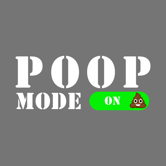 Poop Mode On! by JKA