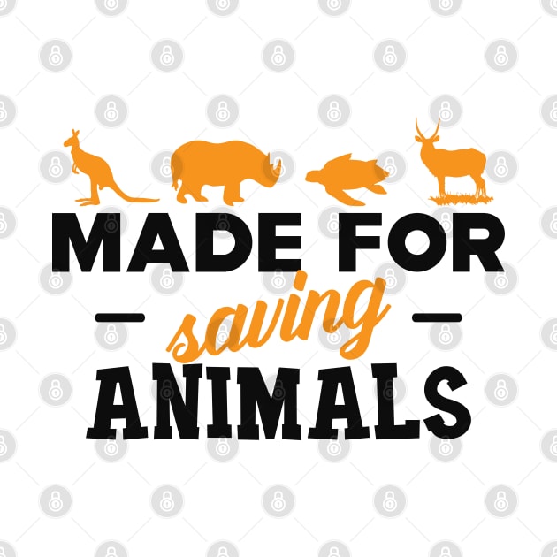 Veterinarian - Made for saving animals by KC Happy Shop