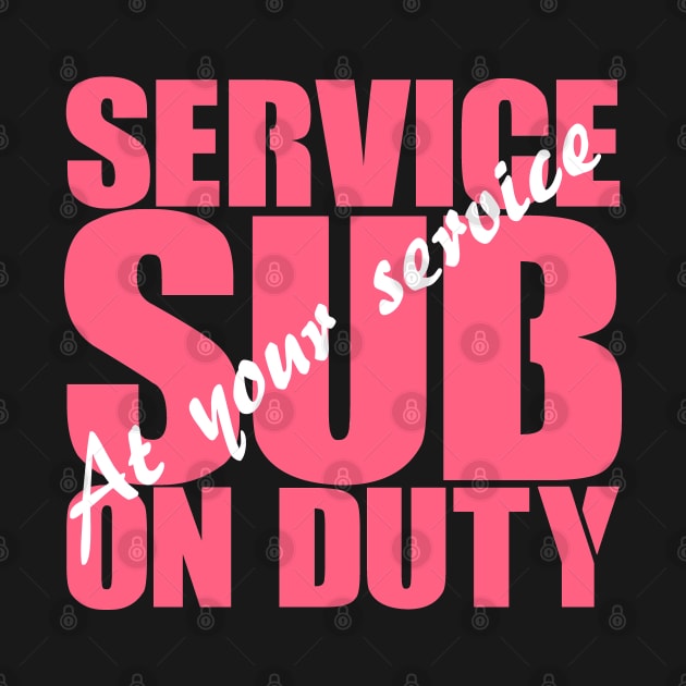 Service Sub On Duty by LeatherRebel75