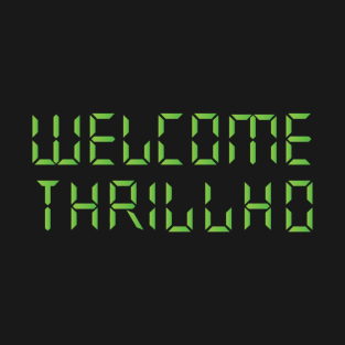 Welcome Thrillhouse T-Shirt