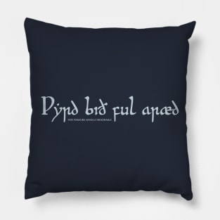 Wyrd Bid Ful Araed - Fate Remains Wholly Inexorable Pillow