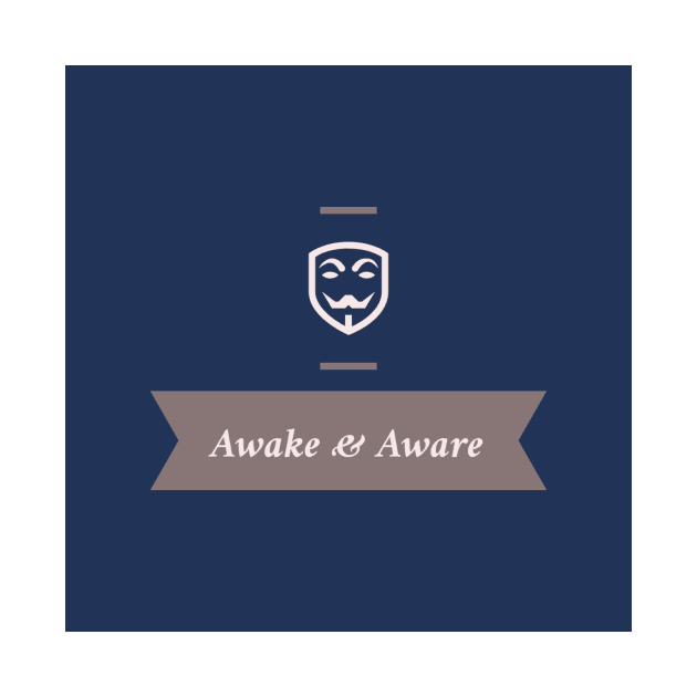 Awake and Aware by Awake-Aware