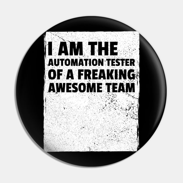 I am the automation tester of a freaking awesome team Pin by Salma Satya and Co.