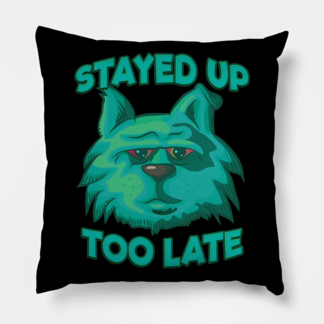 Stayed Up Too Late - Insomniac Cat Pillow by Graphic Duster