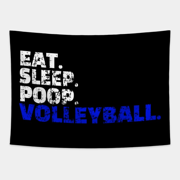 Eat, Sleep, Poop, Volleyball Tapestry by Dawn Star Designs