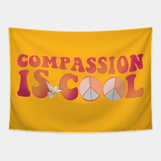 Compassion is Cool Tapestry