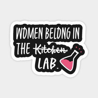 Women Belong In The Lab Magnet