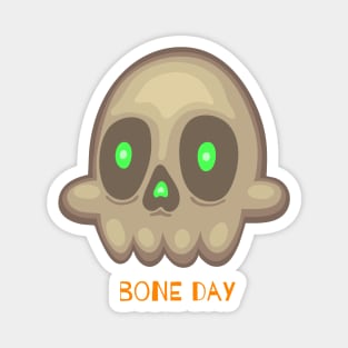 Bone day Magnet