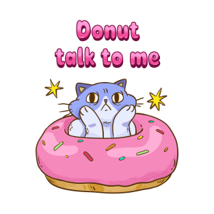 Donut Talk to Me T-Shirt