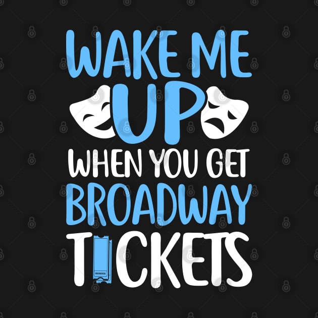 Broadway Tickets by KsuAnn