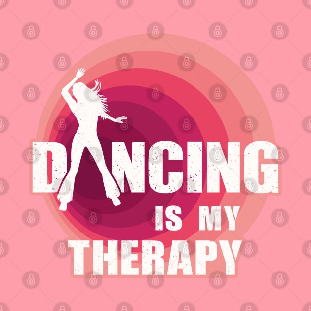 Dancing Is My Therapy by FunawayHit