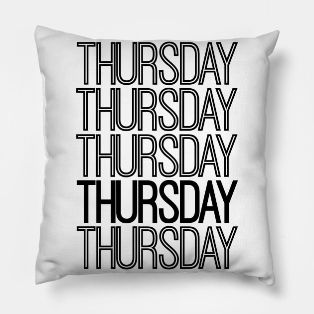 Weekdays: Thursday Pillow by artsylab