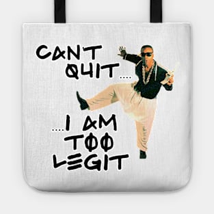 Too Legit Tote