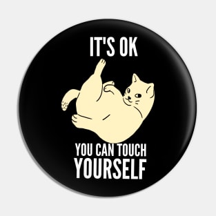 It's okey you can touch yourself funny quarantine quotes Pin