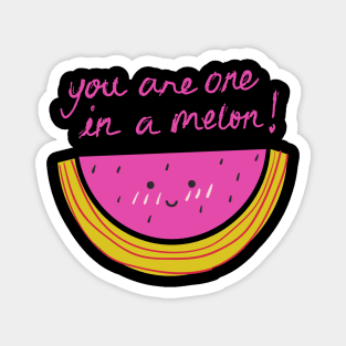 you are ore ir a melon Magnet