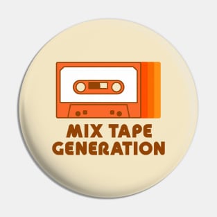 Mix Tape Generation Pin