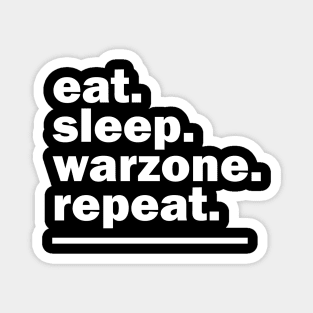 Eat sleep warzone repeat Magnet