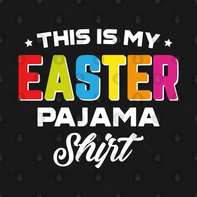 This Is My Easter Pajama Shirt by trendingoriginals