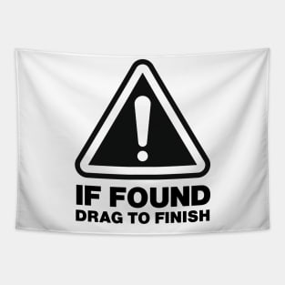 Running Hazard If Found Triangle Tapestry