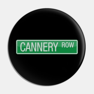 Cannery Row Road Sign Pin