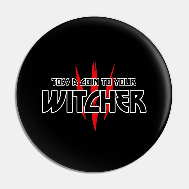 The Witcher - Toss a Coin to your Witcher Pin by RobyL