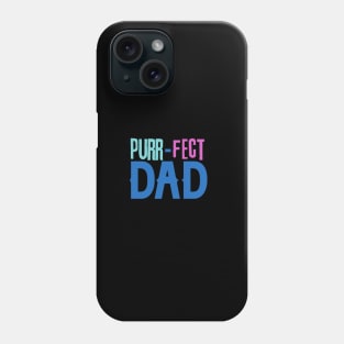 purrfect dad Phone Case