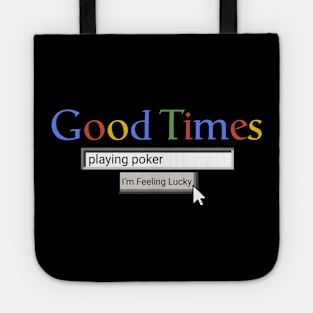 Good Times Playing Poker Tote