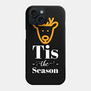 Reindeer Tis The Season Phone Case