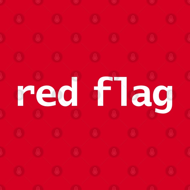 Red Flag in White Text by ellenhenryart