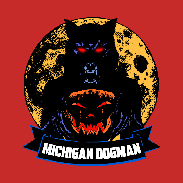 MICHIGAN DOGMAN ARTWORK by theanomalius_merch