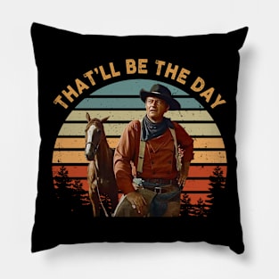 John Vintage Wayne that be the day vintage Pillow