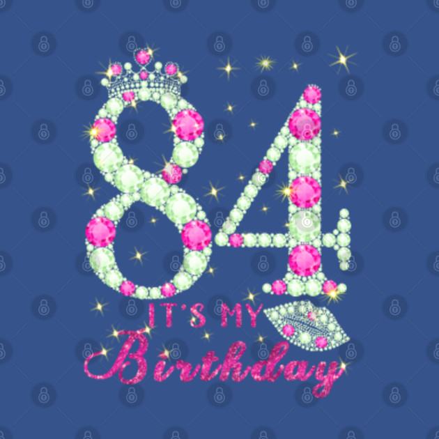 Discover It's My 84th Birthday Queen Diamond Crown - 84th Birthday Queen Diamond Crown - T-Shirt