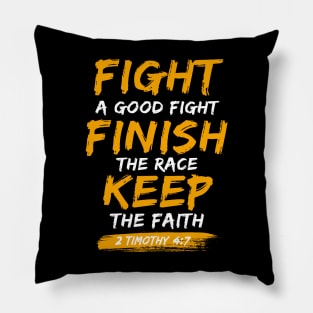 Bible Verse Fight a Good Fight 2 Timothy 4:7 Pillow