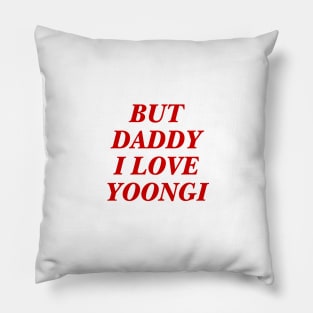 BTS - Daddy I love Yoongi Pillow