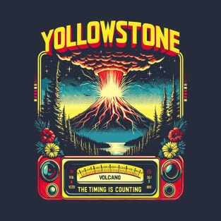 Yellowstone volcano, the time is counting T-Shirt