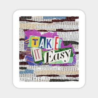 Take It Easy Paper Collage Magnet