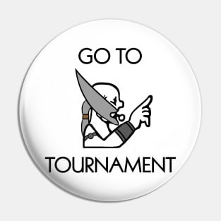 Go to Tournament Pin