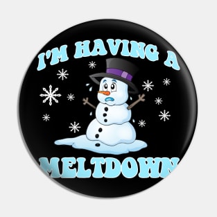 I'm Having A Meltdown Snowman Christmas Frost Pin