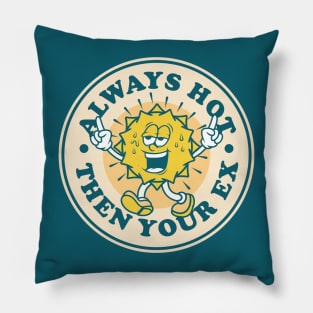 stay hot Pillow