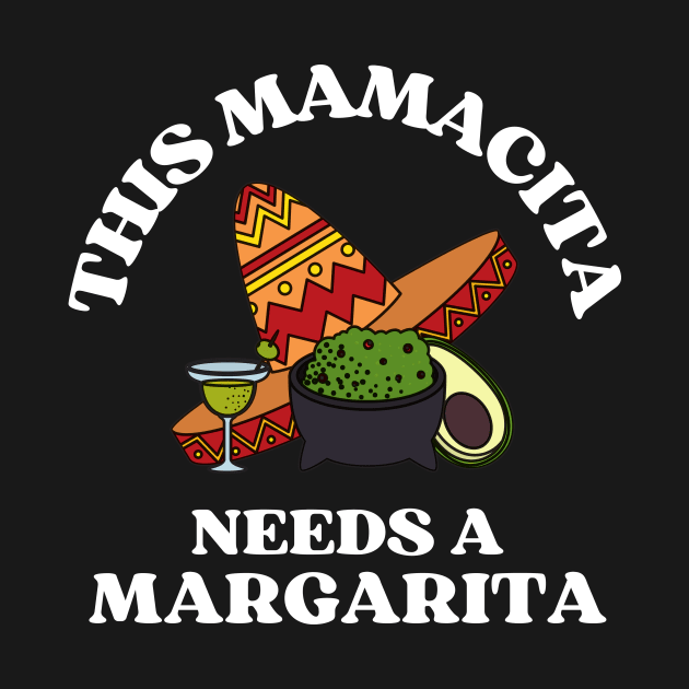 This mamacita needs a margarita by monicasareen