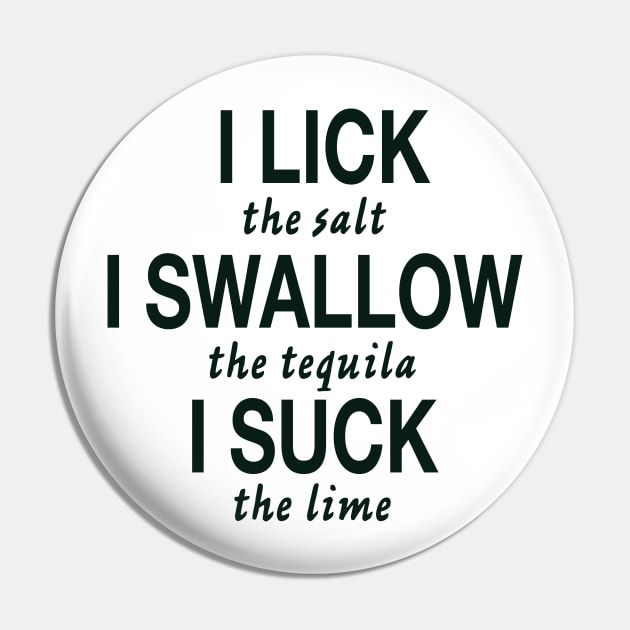 I LICK I SWALLOW I SUCk Pin by TheCosmicTradingPost