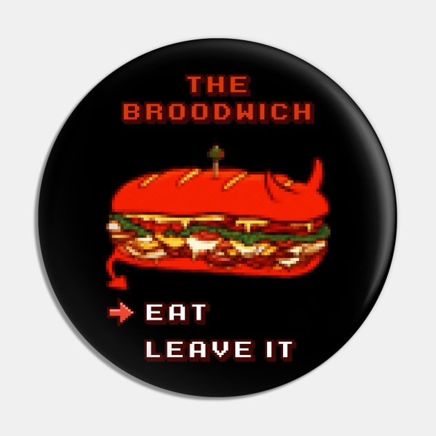 Behold the Broodwich Pin by lilmousepunk
