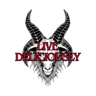 Live Deliciously T-Shirt