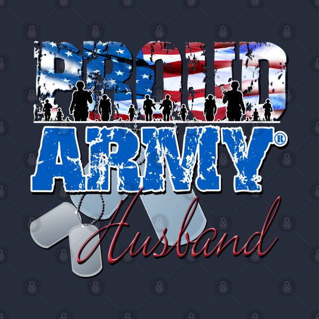 Proud Army Husband Us Military Army Husband T Shirt Teepublic 