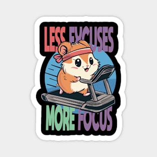 Less Excuses More Focus Magnet