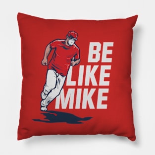 Mike Trout Be Like Mike Pillow