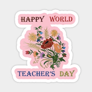 happy world teacher's day Magnet