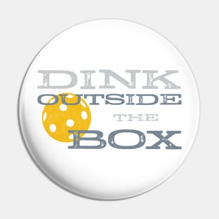 Pickleball Pun Dink Outside the Box Pin