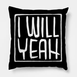 Irish Slang, Sarcasm,  I Will Yeah Pillow