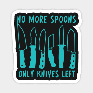 No Spoons Magnet